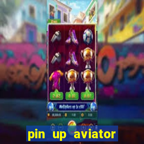 pin up aviator promo code